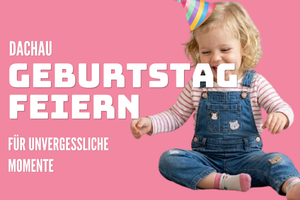 Dachau geburtstag